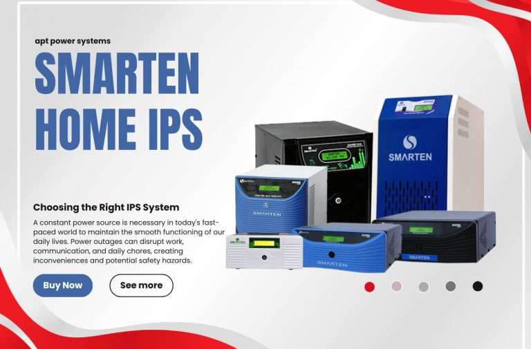 Choosing the Right IPS System for Your Home: A Comprehensive Guide