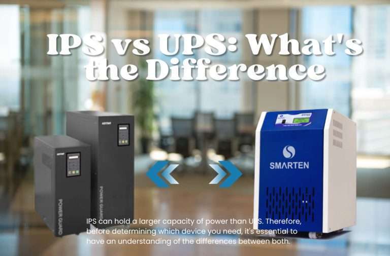 IPS vs UPS: What’s the Difference and Which Do You Need?