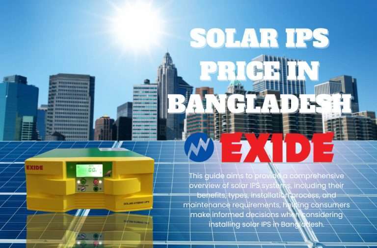 Solar IPS Price in Bangladesh: A Complete Guide (2024)