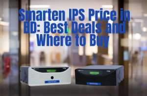 smarten-ips-price-in-bd